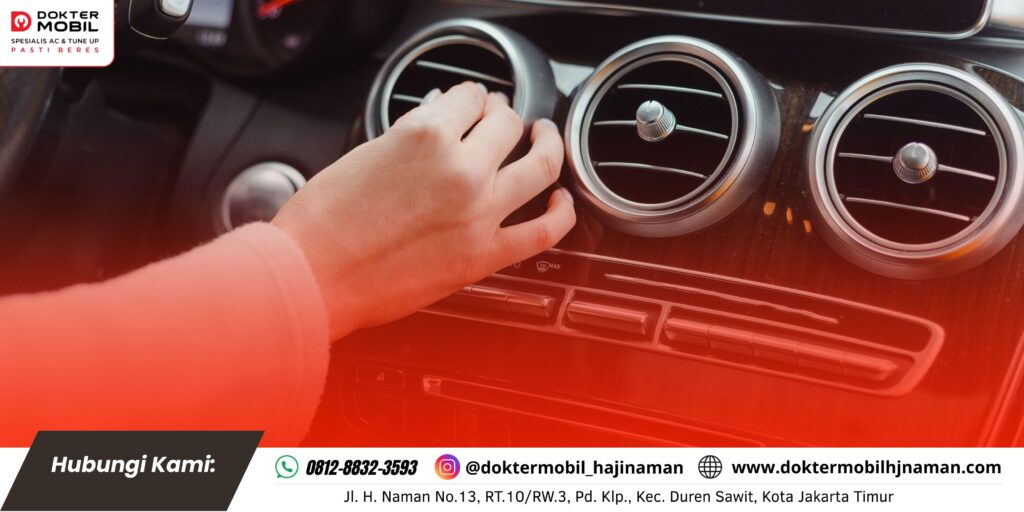 7 Tips Merawat AC Mobil Agar Tidak Bocor 2 Kenapa Harus Service di Dokter Mobil Haji Naman?